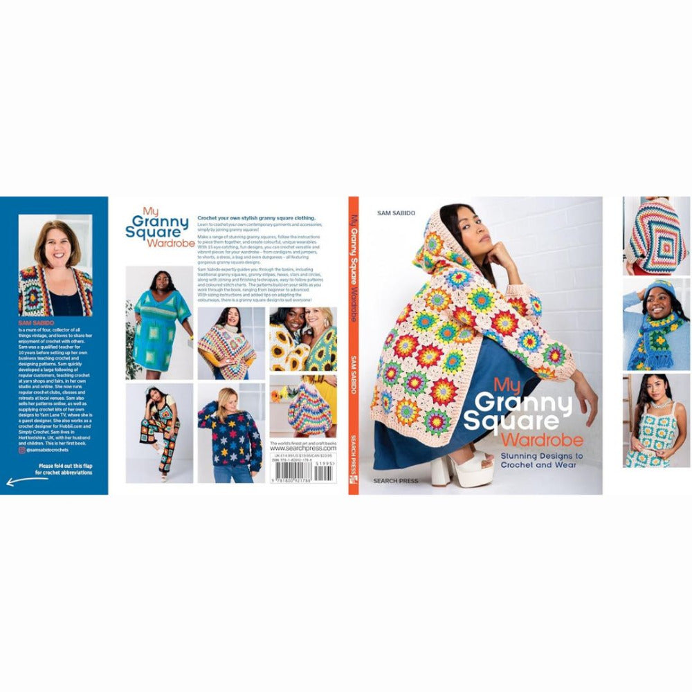 My Granny Square Wardrobe - Stunning Designs to Crochet and Wear by Sam Sabido
