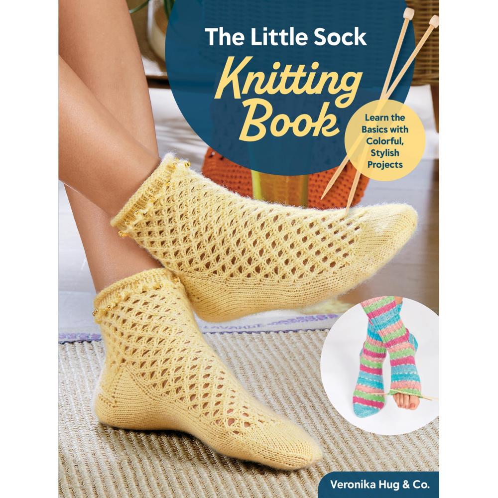 The Little Sock Knitting Book by Veronika Hug & Co