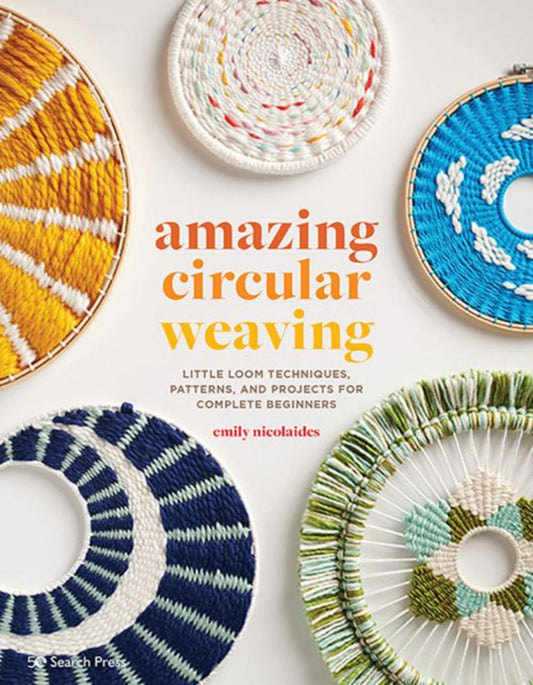 Amazing Circular Weaving by Emily Nicolaides