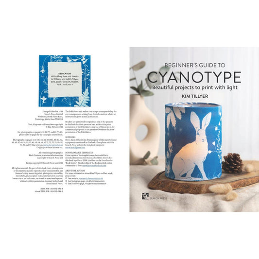 Beginner's Guide to Cyanotype - Beautiful Projects to Print with Light by Kim Tillyer
