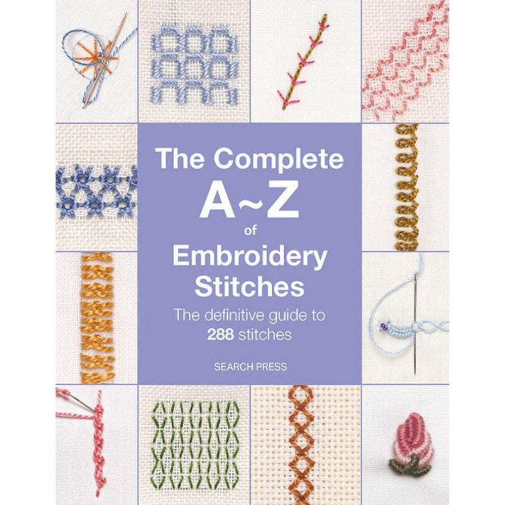 The Complete A-Z of Embroidery Stitches