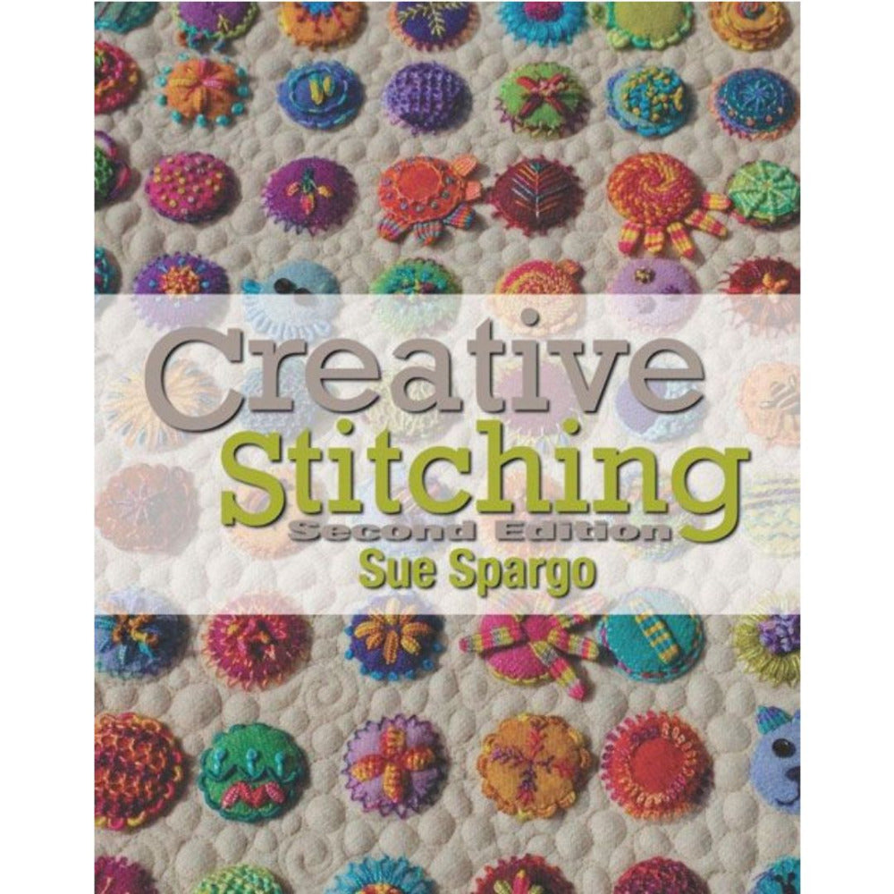 Creative Stitching (Second Edition) by Sue Spargo