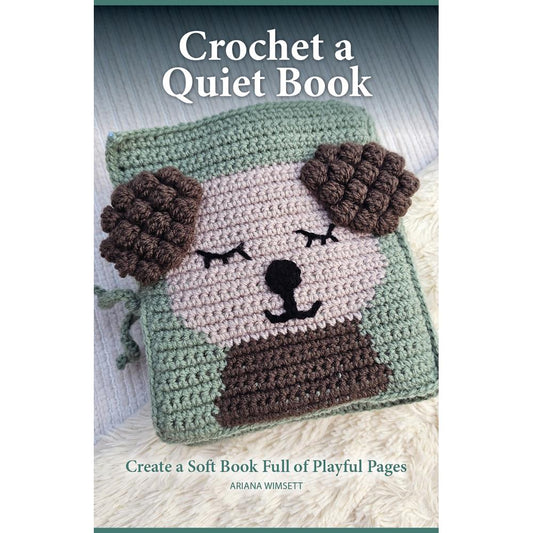 Crochet a Quiet Book by Ariana Wimsett