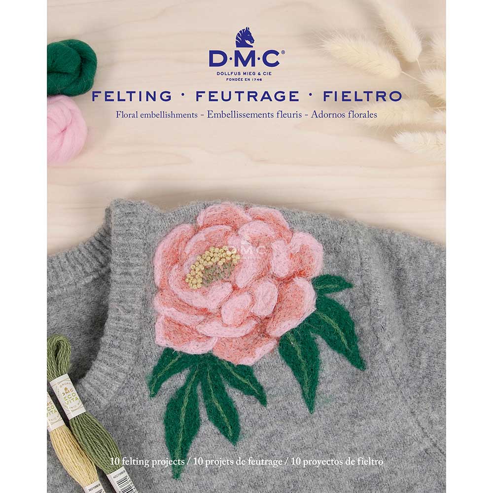 DMC Needle Felting Floral Embellishments Book