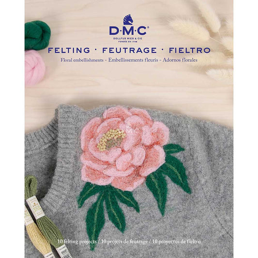 DMC Needle Felting Floral Embellishments Book