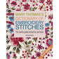 Mary Thomas's Dictionary of Embroidery Stitches - The Classic Guide Revised by Jan Eaton, Mary Thomas & Jan Eaton