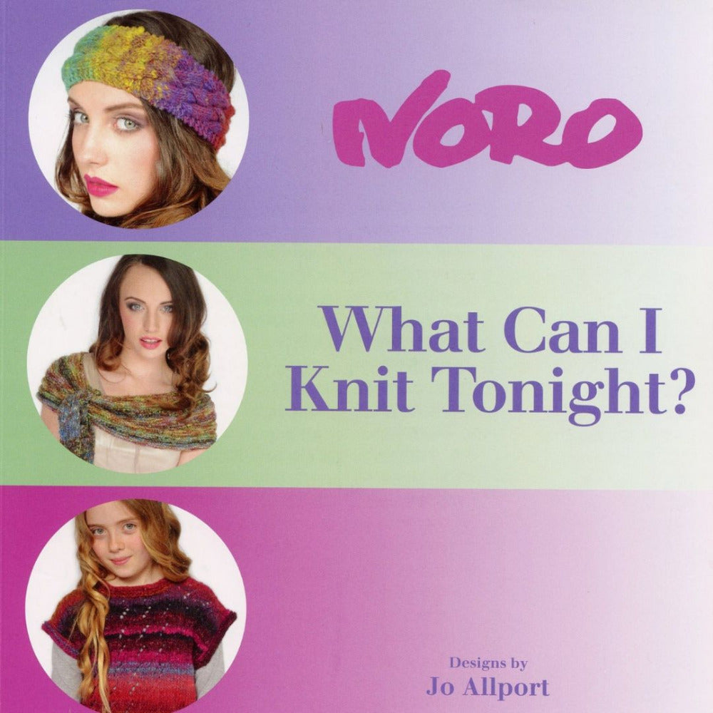 Noro What Can I Knit Tonight? by Jo Allport