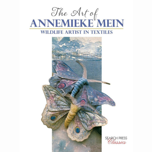 The Art of Annemieke Mein: Wildlife Artist in Textiles by Annemeike Mein