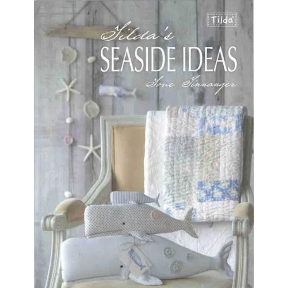 Tilda's Seaside Ideas by Tone Finnanger