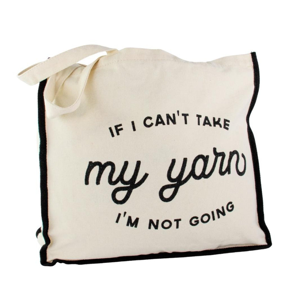 Lion Brand "If I Can't Take My Yarn I'm Not Going" Screen Printed Canvas Tote